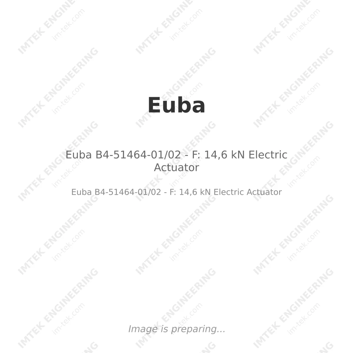 Euba B4-51464-01/02 - F: 14,6 kN Electric Actuator