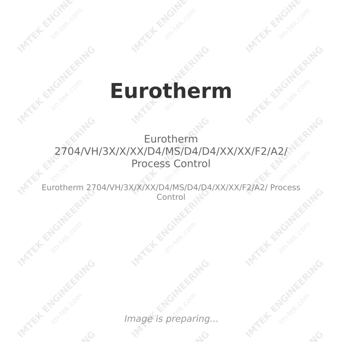  Eurotherm  Process Control<br/><span class="text-[10px]">2704/VH/3X/X/XX/D4/MS/D4/D4/XX/XX/F2/A2/</span>