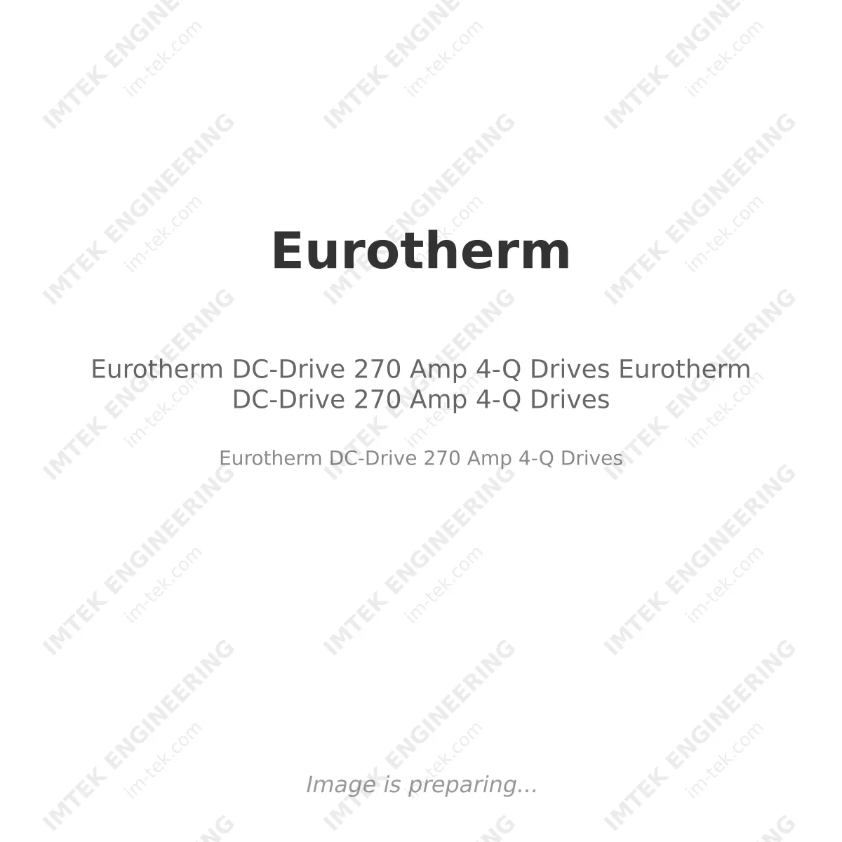  Eurotherm DC-Drive 270 Amp 4-Q Drives Eurotherm DC-Drive 270 Amp 4-Q Drives