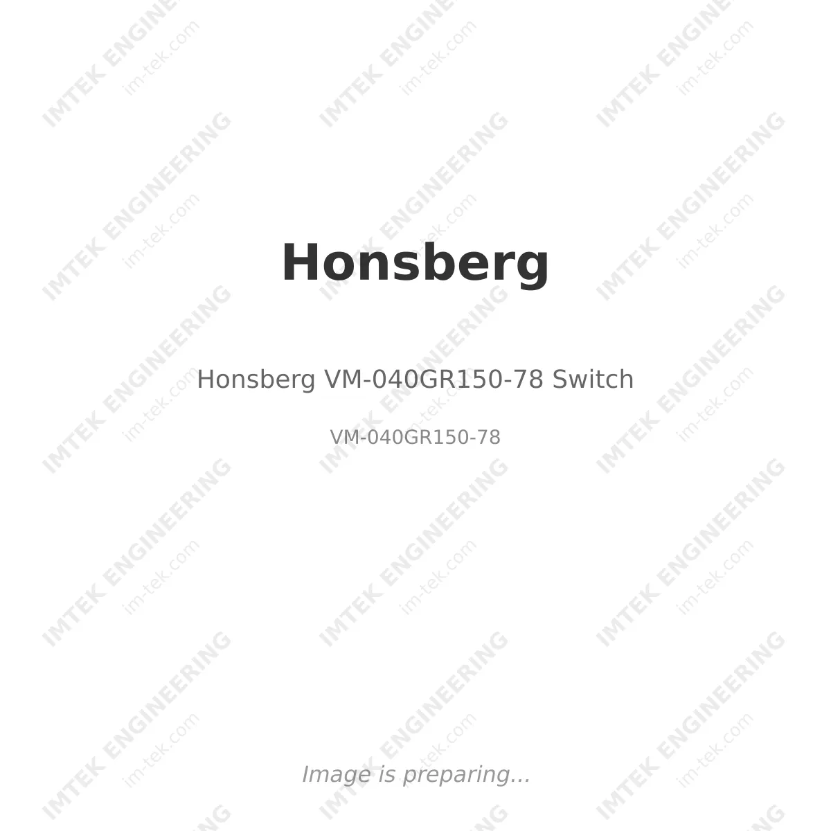 Honsberg VM-040GR150-78 Switch