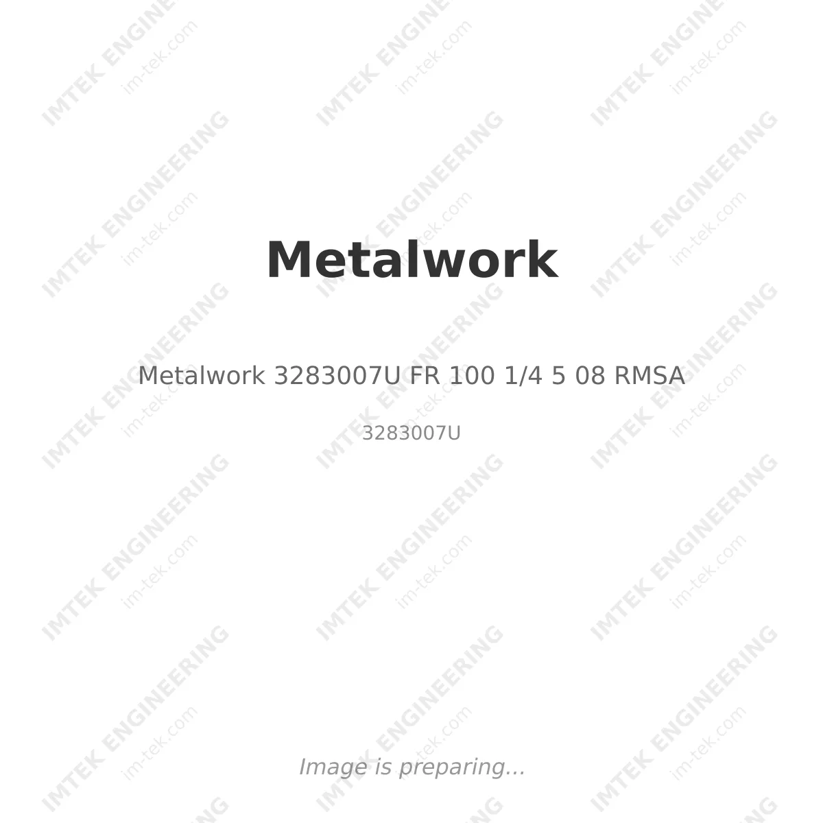 Metalwork 3283007U 	   FR 100 1/4 5  08  RMSA