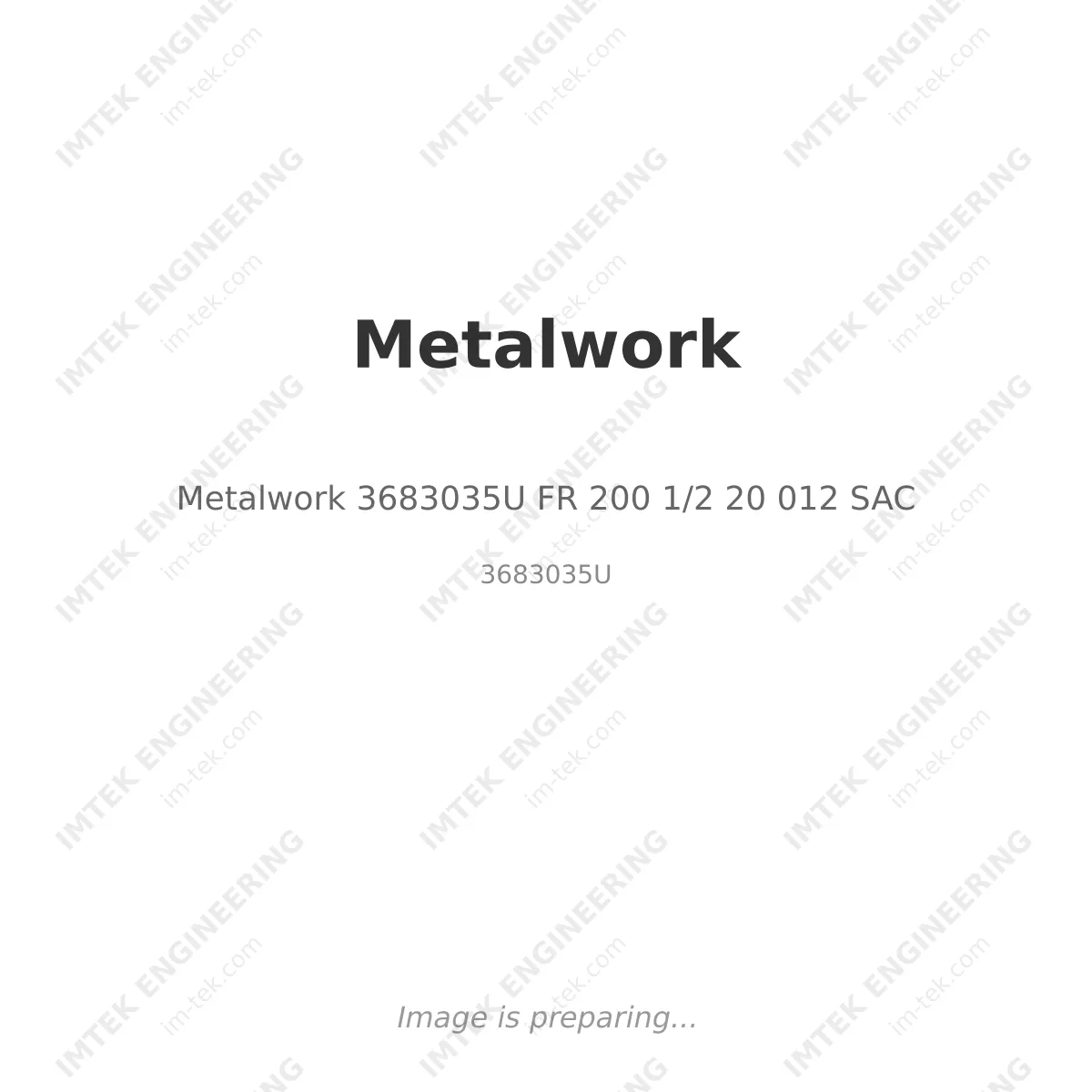 Metalwork 3683035U        FR 200 1/2 20 012 SAC