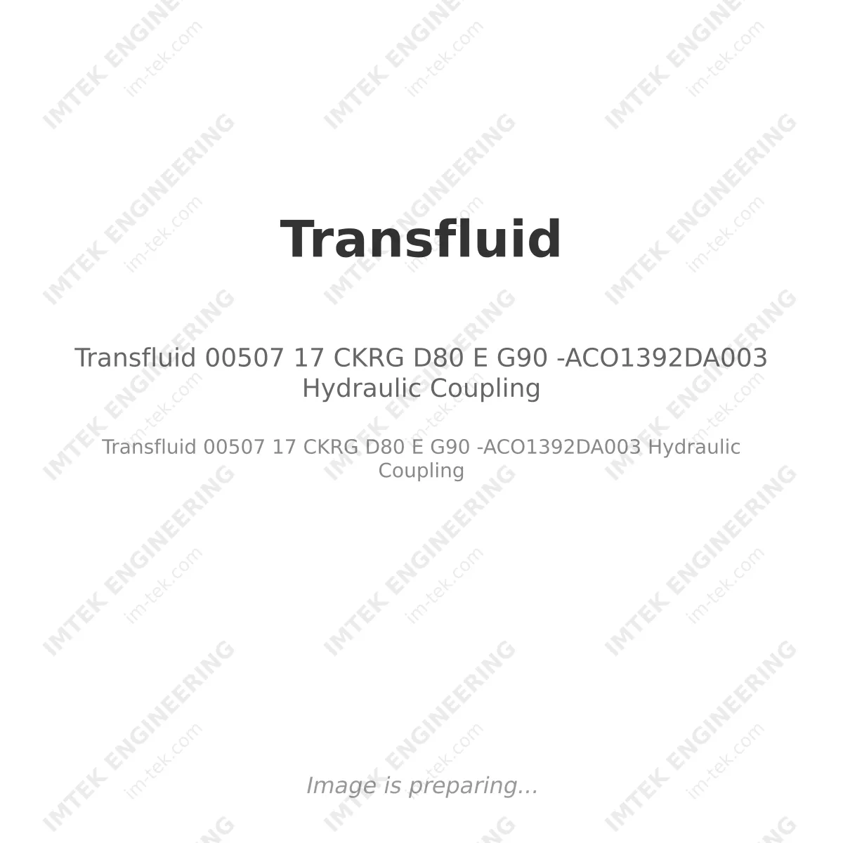 Transfluid 00507 17 CKRG D80 E G90 -ACO1392DA003 Hydraulic Coupling
