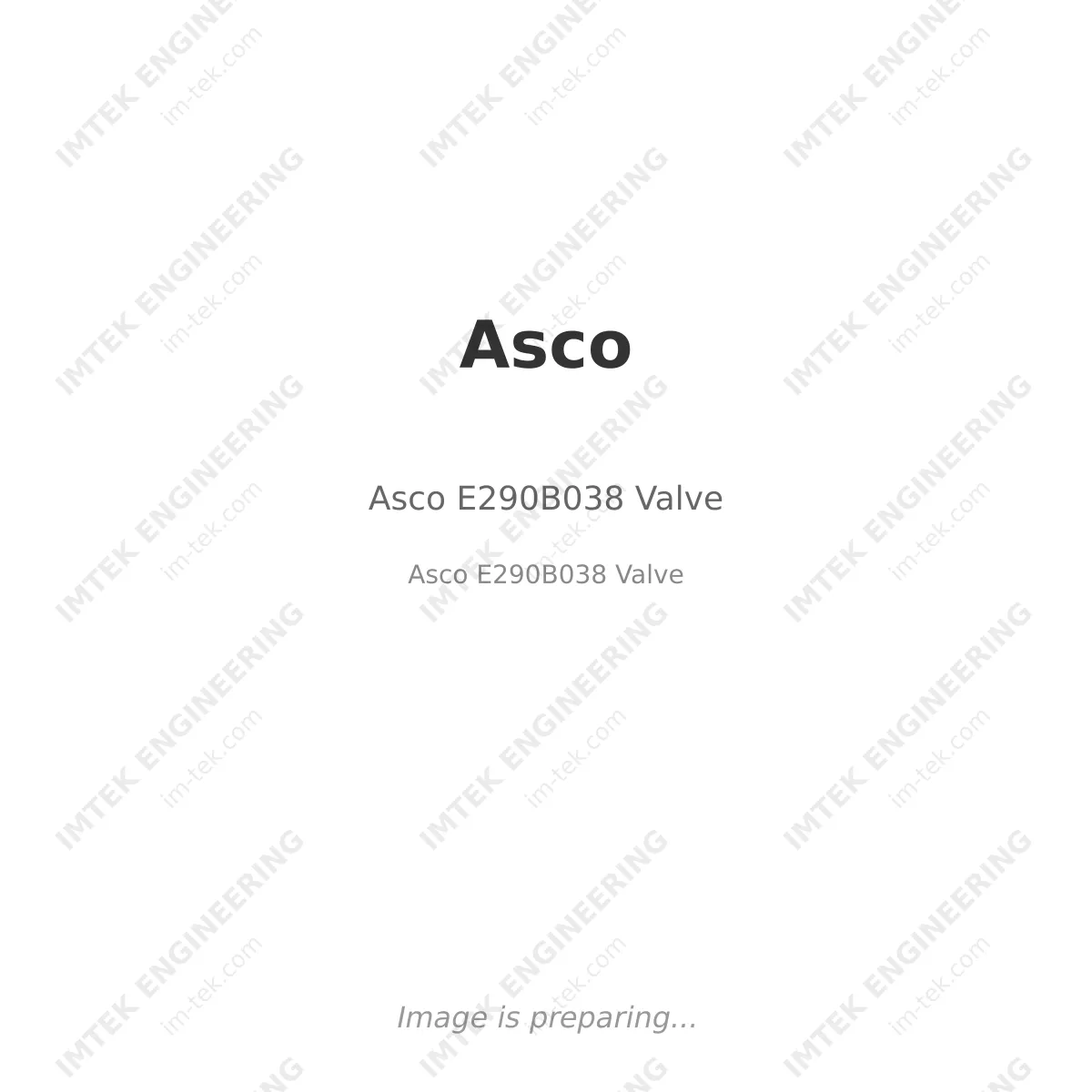 Asco Asco E290B038 Valve - Asco E290B038 Valve