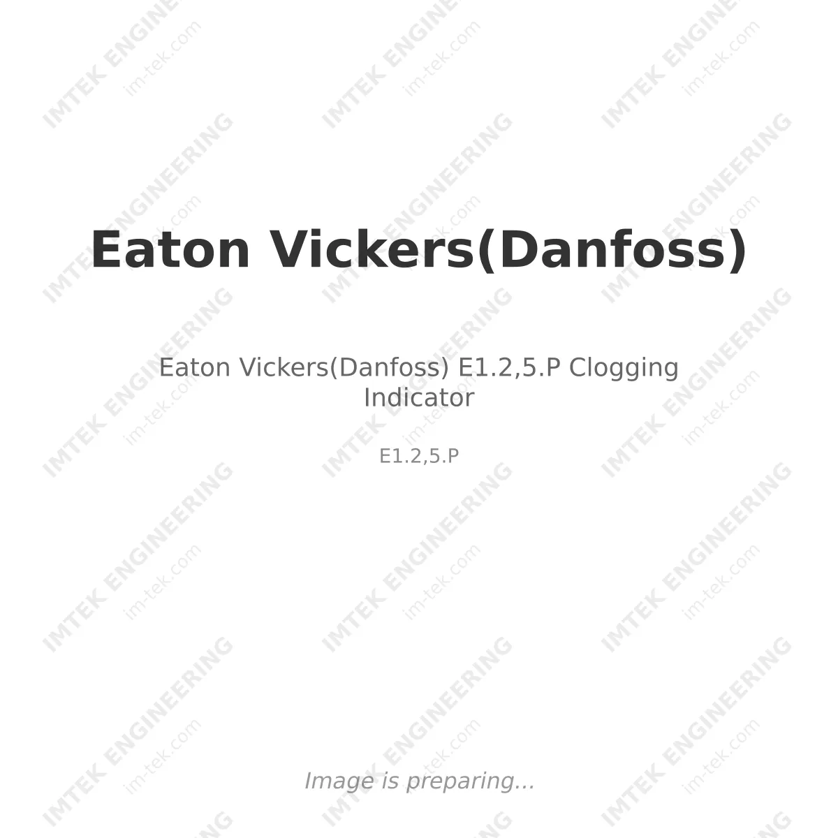 Eaton Vickers(Danfoss) Eaton Vickers(Danfoss) E1.2,5.P Clogging Indicator - E1.2,5.P