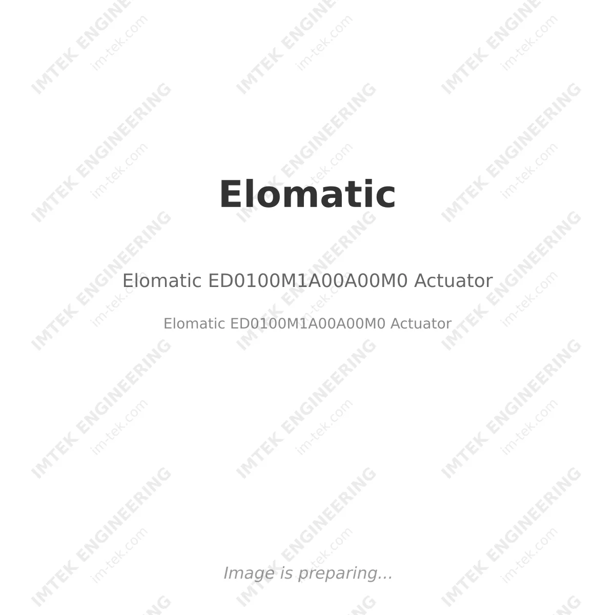Elomatic Elomatic ED0100M1A00A00M0 Actuator - Elomatic ED0100M1A00A00M0 Actuator