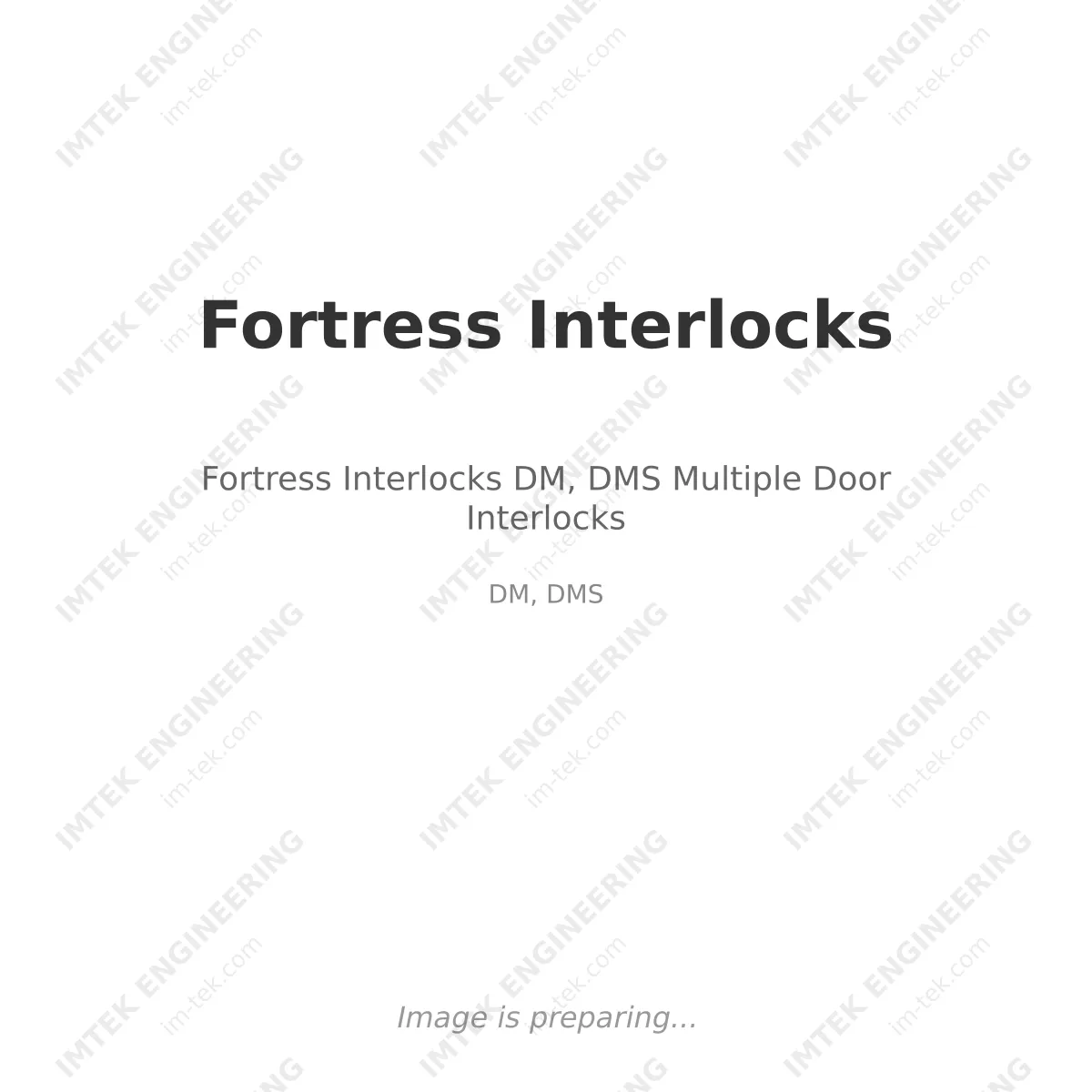 Fortress Interlocks Fortress Interlocks DM, DMS Multiple Door Interlocks - DM, DMS