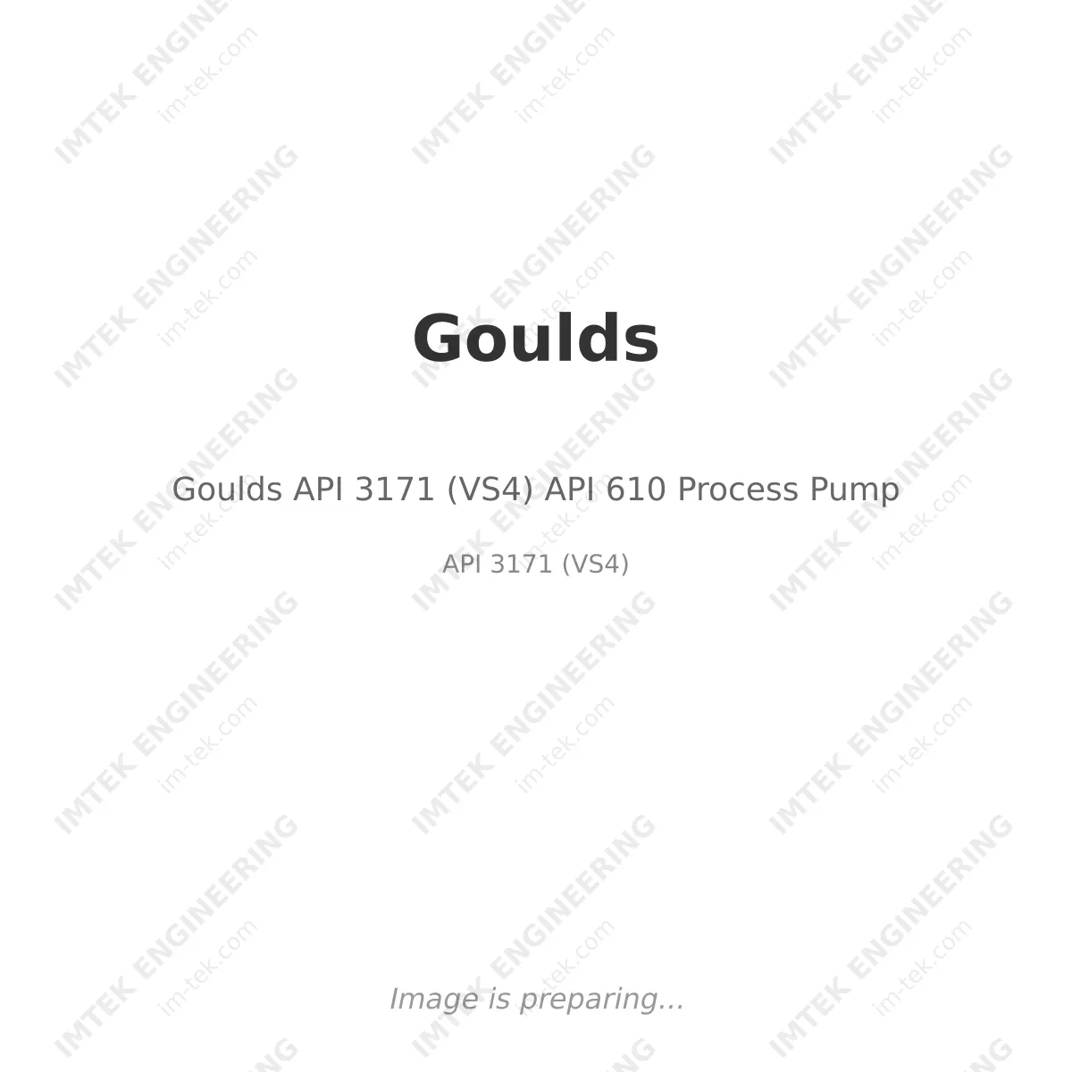 Goulds Goulds API 3171 (VS4) API 610 Process Pump - API 3171 (VS4)