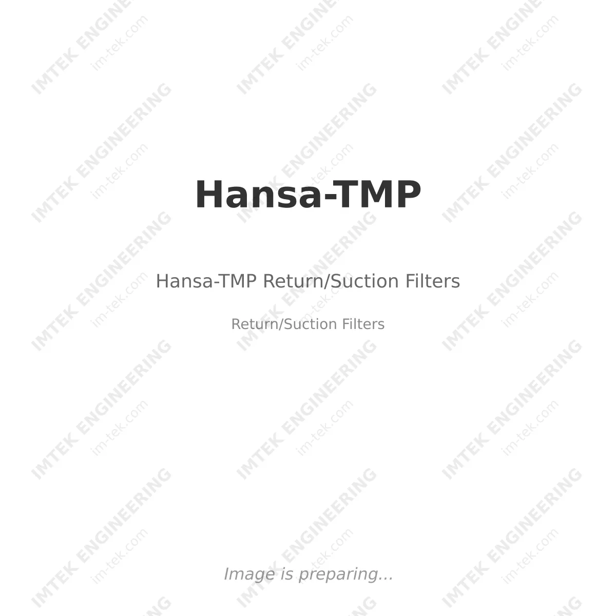 Hansa-TMP Hansa-TMP Return/Suction Filters - Return/Suction Filters