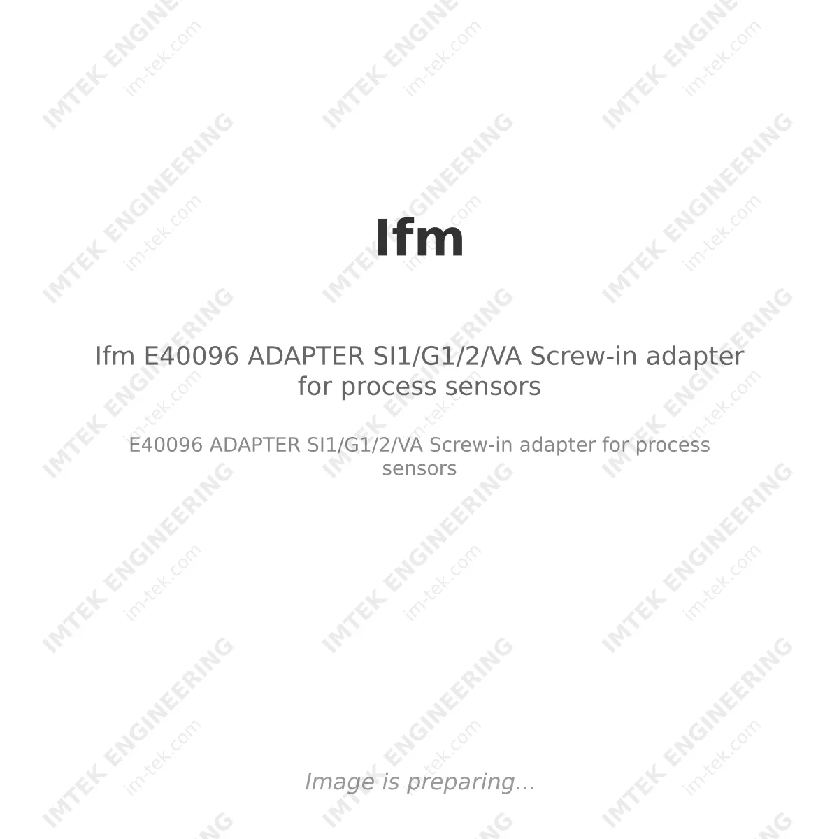 Ifm Ifm E40096 ADAPTER SI1/G1/2/VA Screw-in adapter for process sensors - E40096 ADAPTER SI1/G1/2/VA  Screw-in adapter for process sensors
