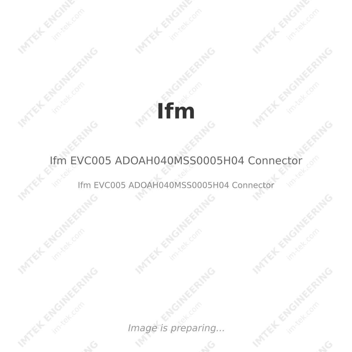 Ifm Ifm EVC005 ADOAH040MSS0005H04 Connector - Ifm EVC005 ADOAH040MSS0005H04 Connector