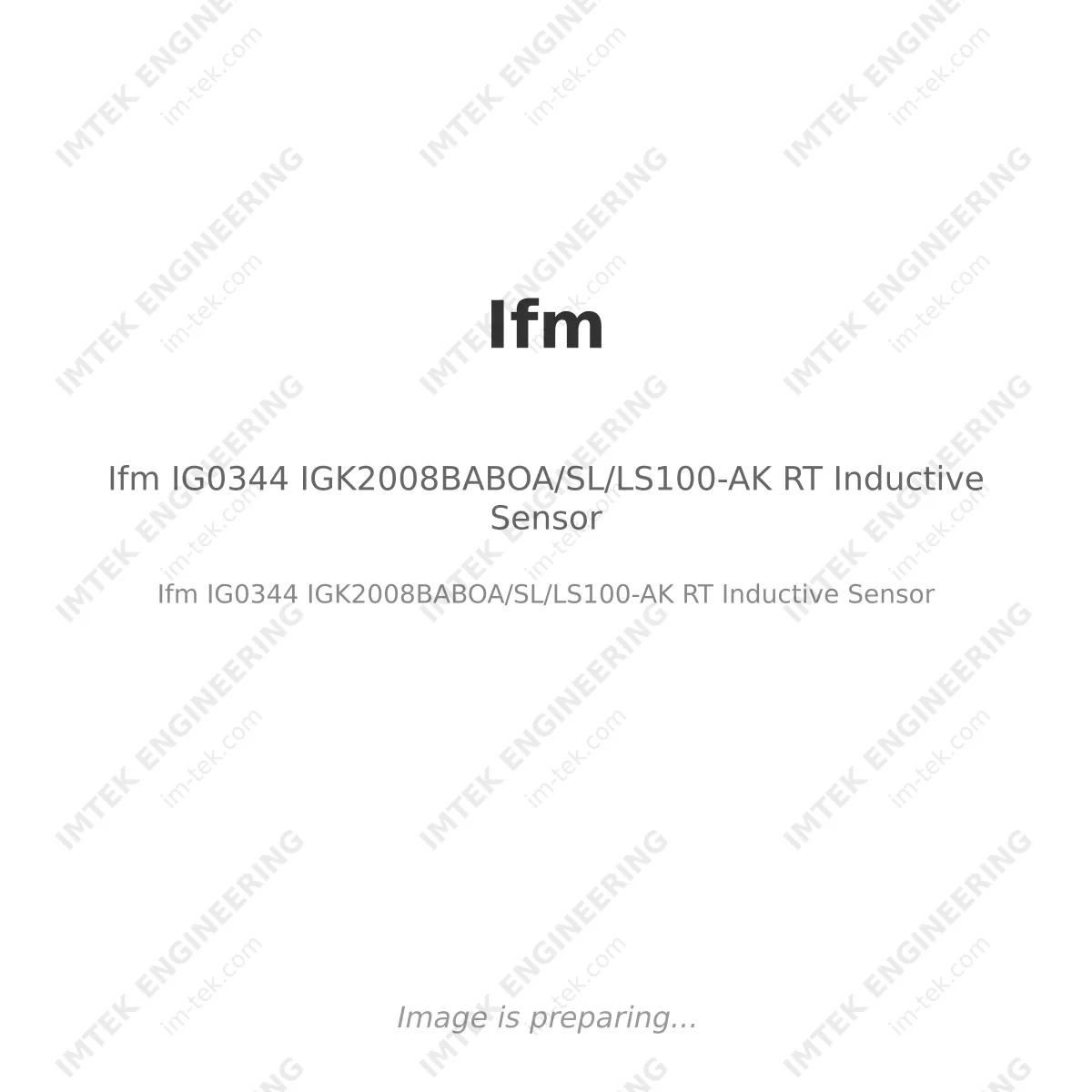 Ifm Ifm IG0344 IGK2008BABOA/SL/LS100-AK RT Inductive Sensor - Ifm IG0344 IGK2008BABOA/SL/LS100-AK RT Inductive Sensor