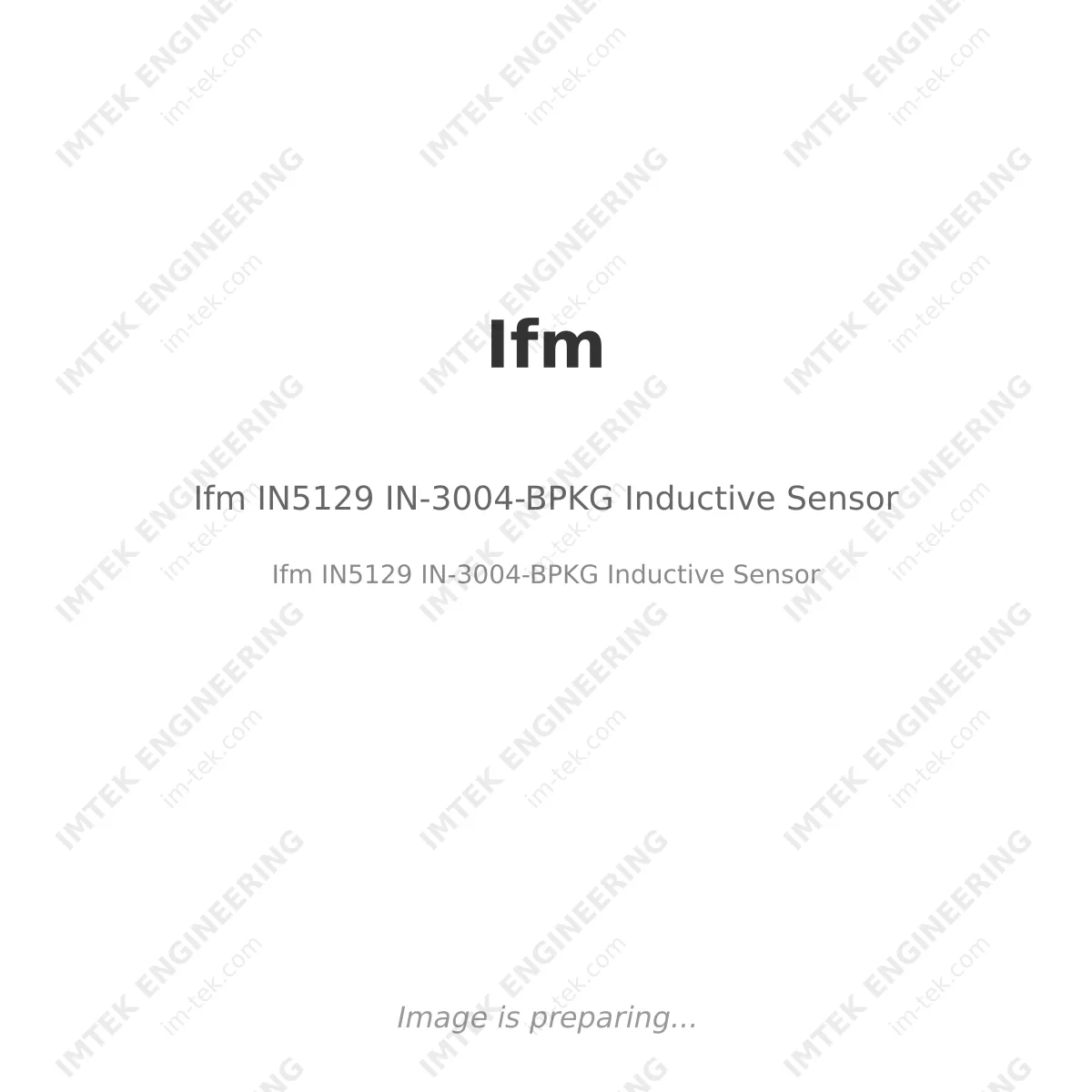 Ifm Ifm IN5129 IN-3004-BPKG Inductive Sensor - Ifm IN5129 IN-3004-BPKG Inductive Sensor