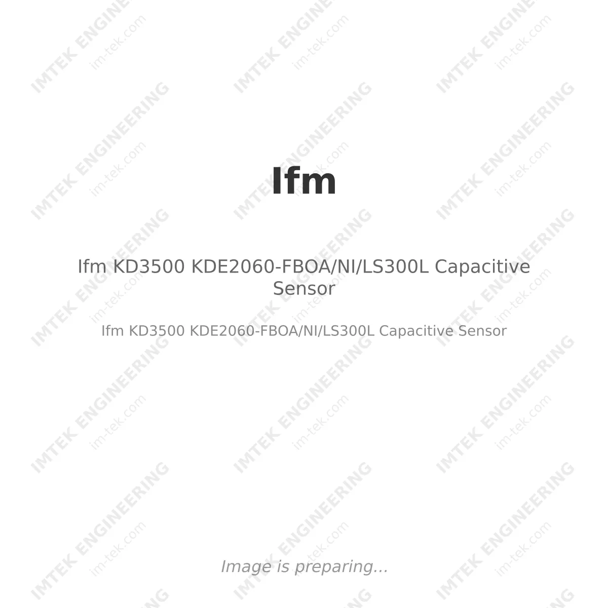 Ifm Ifm KD3500 KDE2060-FBOA/NI/LS300L Capacitive Sensor - Ifm KD3500 KDE2060-FBOA/NI/LS300L Capacitive Sensor