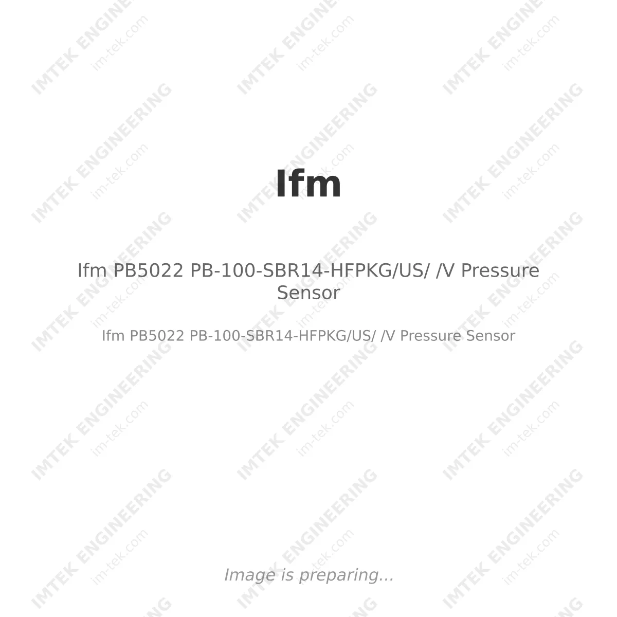 Ifm Ifm PB5022 PB-100-SBR14-HFPKG/US/ /V Pressure Sensor - Ifm PB5022 PB-100-SBR14-HFPKG/US/ /V Pressure Sensor