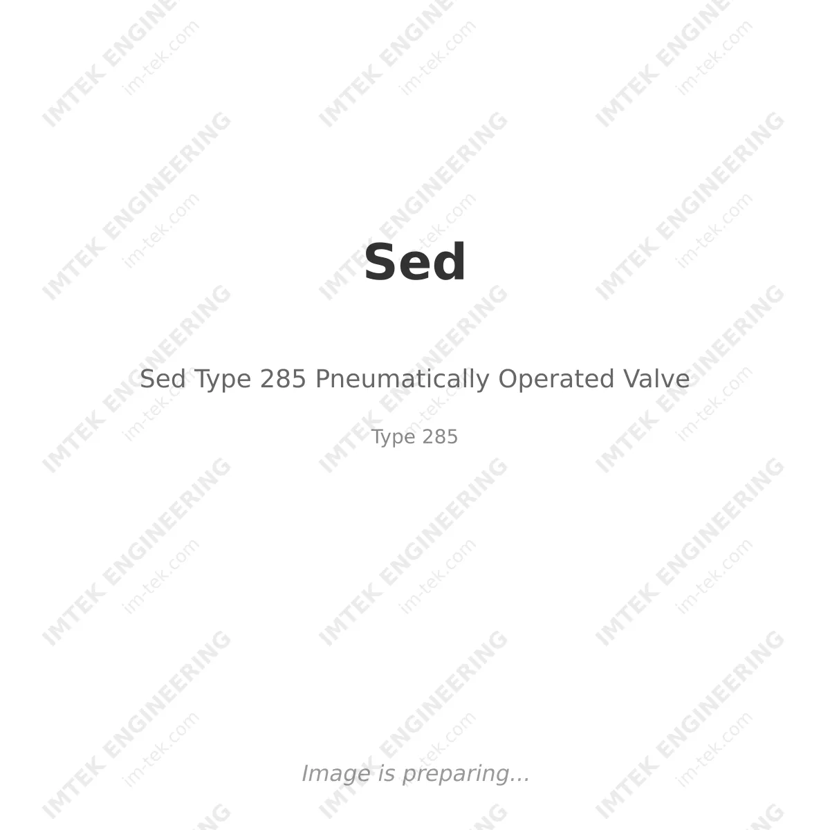 Sed Sed Type 285 Pneumatically Operated Valve - Type 285