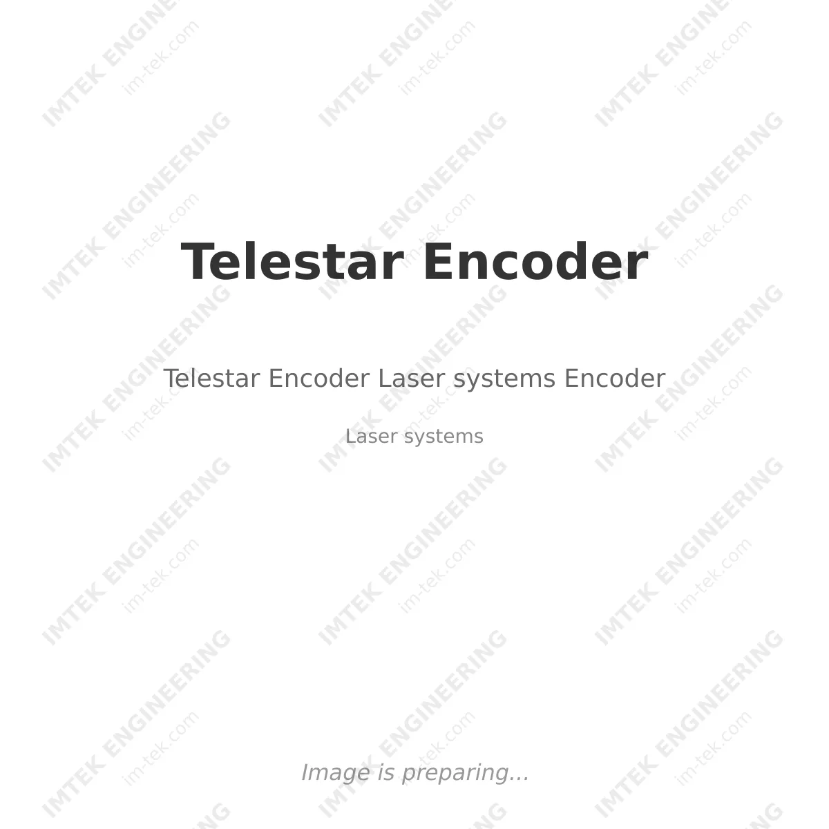 Telestar Encoder Telestar Encoder Laser systems Encoder - Laser systems