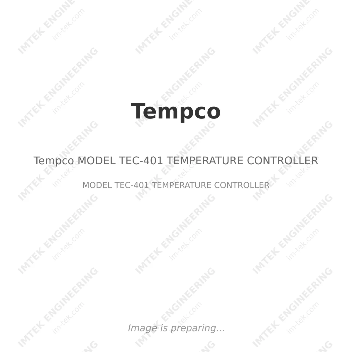 Tempco Tempco MODEL TEC-401 TEMPERATURE CONTROLLER - MODEL TEC-401 TEMPERATURE CONTROLLER