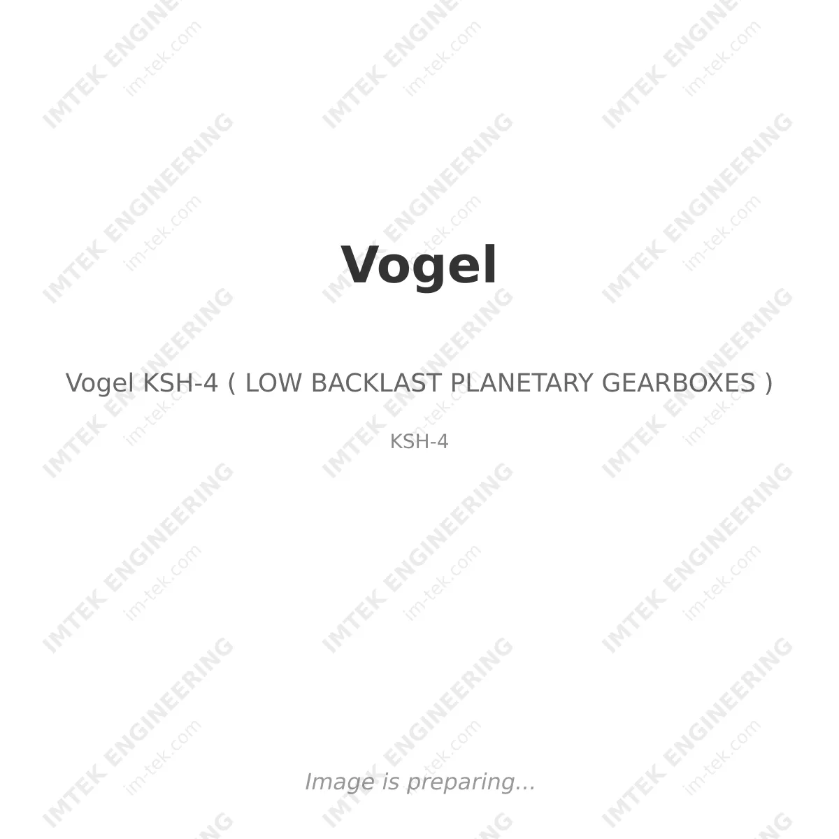 Vogel Vogel KSH-4 ( LOW BACKLAST PLANETARY GEARBOXES ) - KSH-4