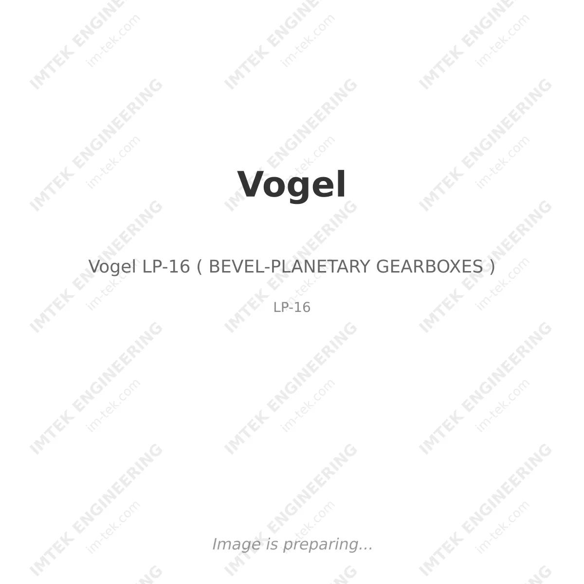 Vogel Vogel LP-16 ( BEVEL-PLANETARY GEARBOXES ) - LP-16