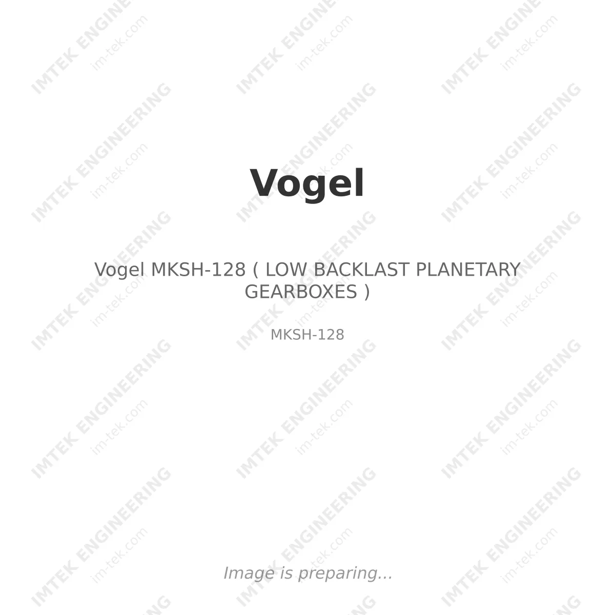 Vogel Vogel MKSH-128 ( LOW BACKLAST PLANETARY GEARBOXES ) - MKSH-128