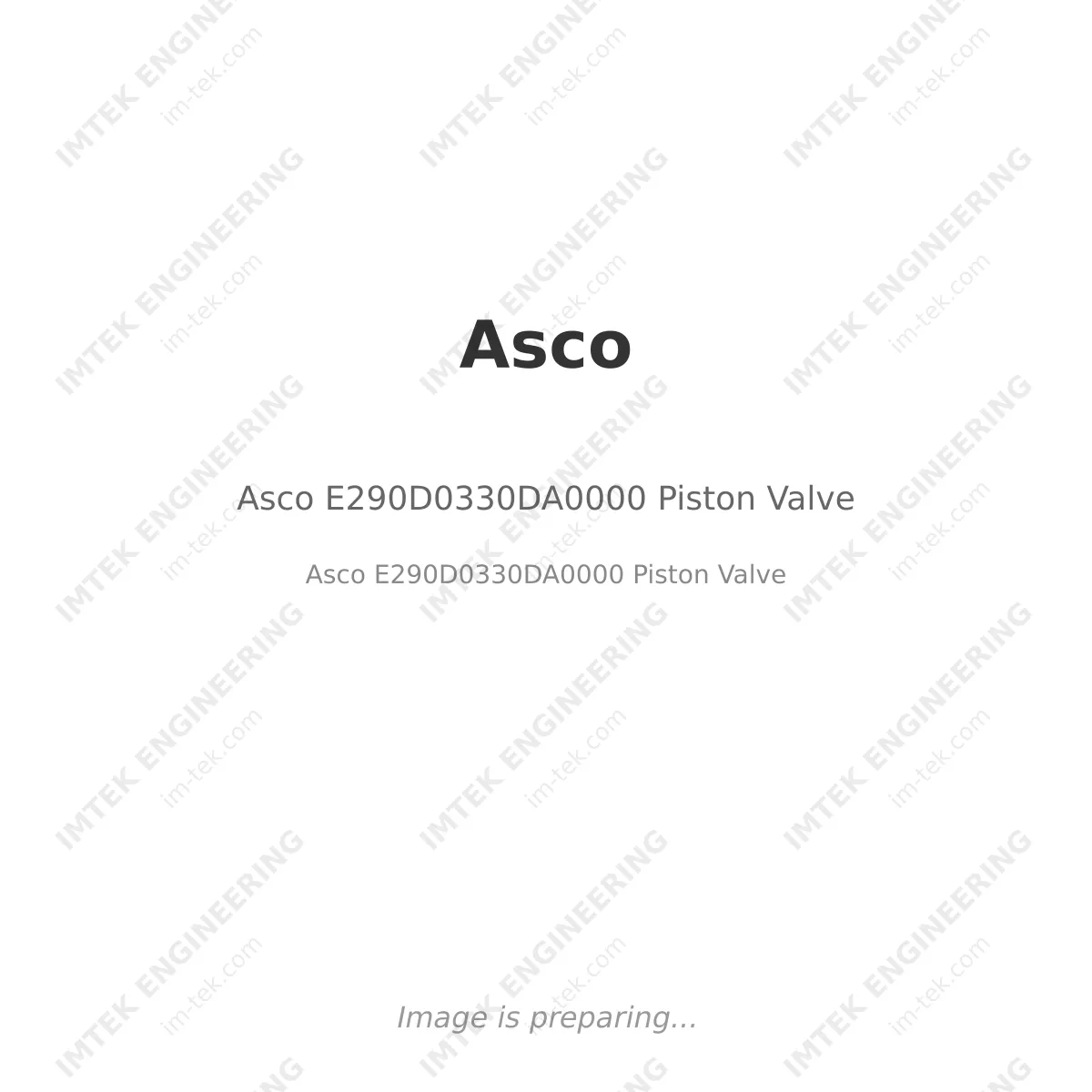 Asco Asco E290D0330DA0000 Piston Valve - Asco E290D0330DA0000 Piston Valve
