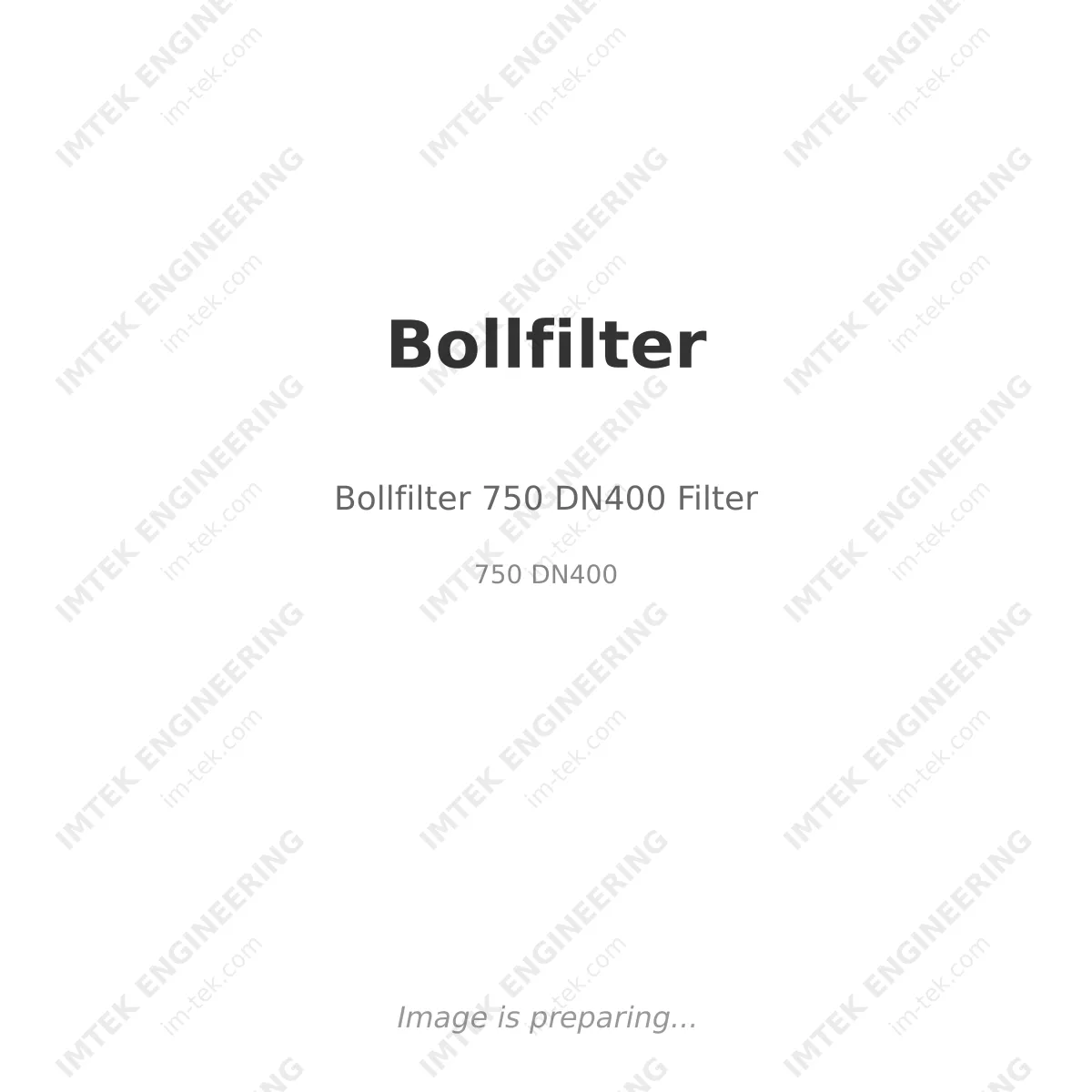 Bollfilter Bollfilter 750 DN400 Filter - 750 DN400