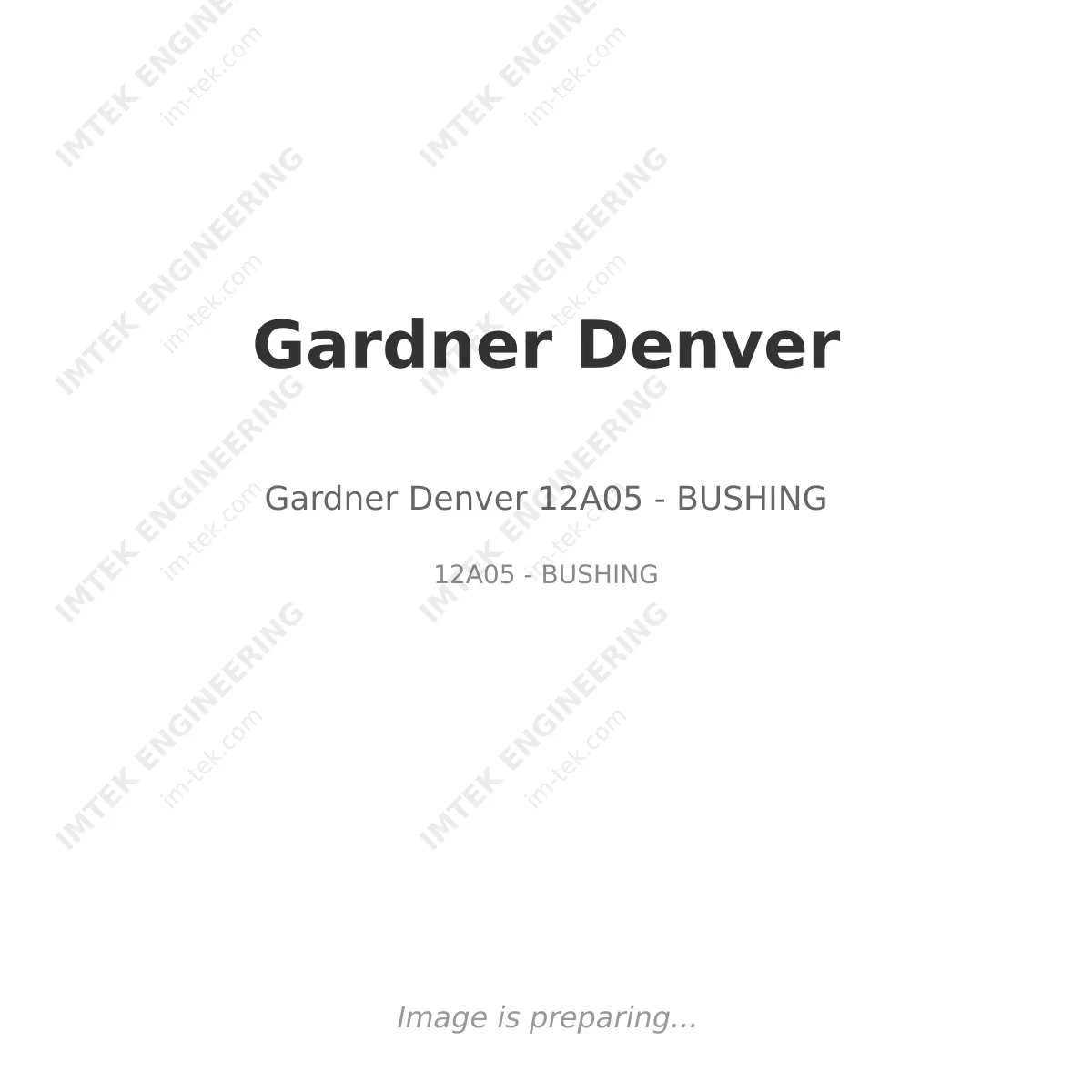 Gardner Denver Gardner Denver 12A05 - BUSHING - 12A05 - BUSHING