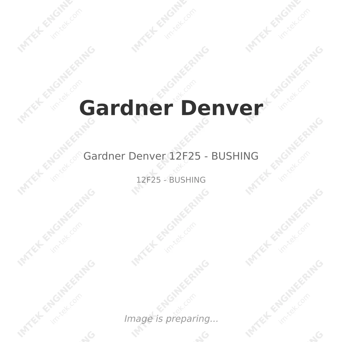 Gardner Denver Gardner Denver 12F25 - BUSHING - 12F25 - BUSHING