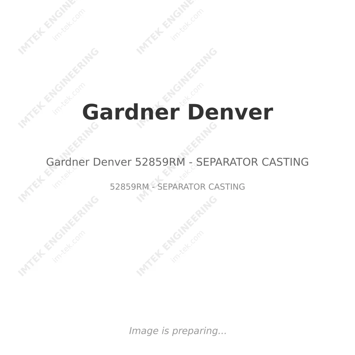 Gardner Denver Gardner Denver 52859RM - SEPARATOR CASTING - 52859RM - SEPARATOR CASTING