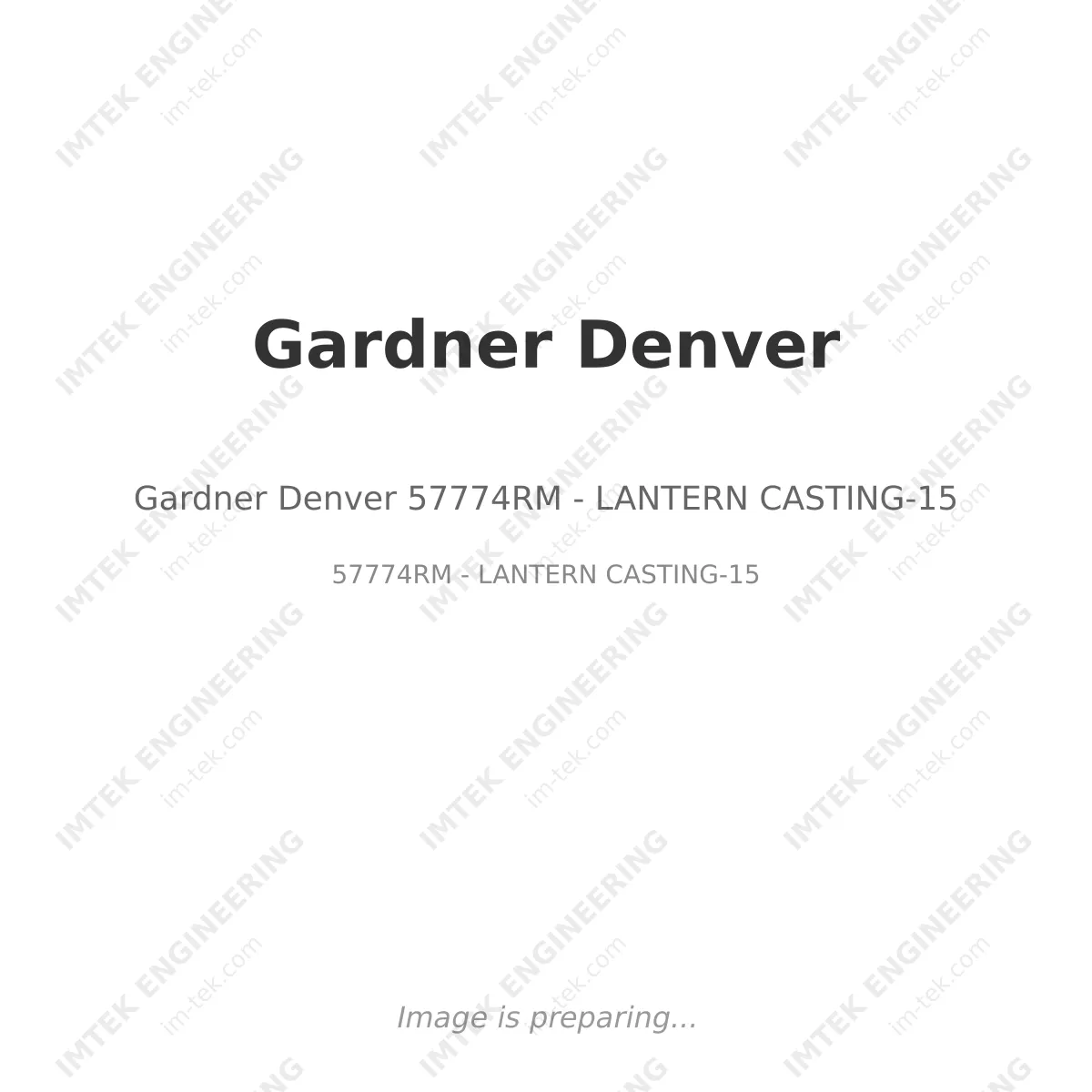 Gardner Denver Gardner Denver 57774RM - LANTERN CASTING-15 - 57774RM - LANTERN CASTING-15