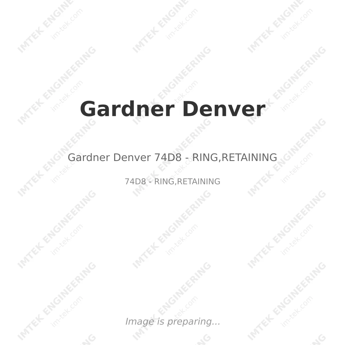 Gardner Denver Gardner Denver 74D8 - RING,RETAINING - 74D8 - RING,RETAINING