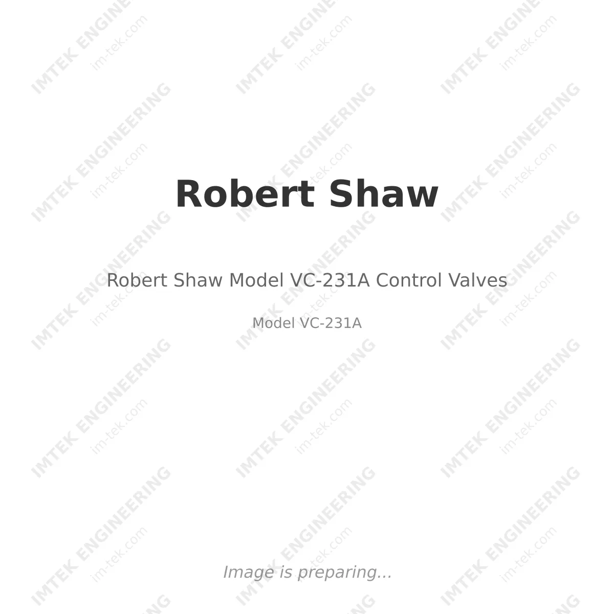 Robert Shaw Robert Shaw Model VC-231A Control Valves - Model VC-231A