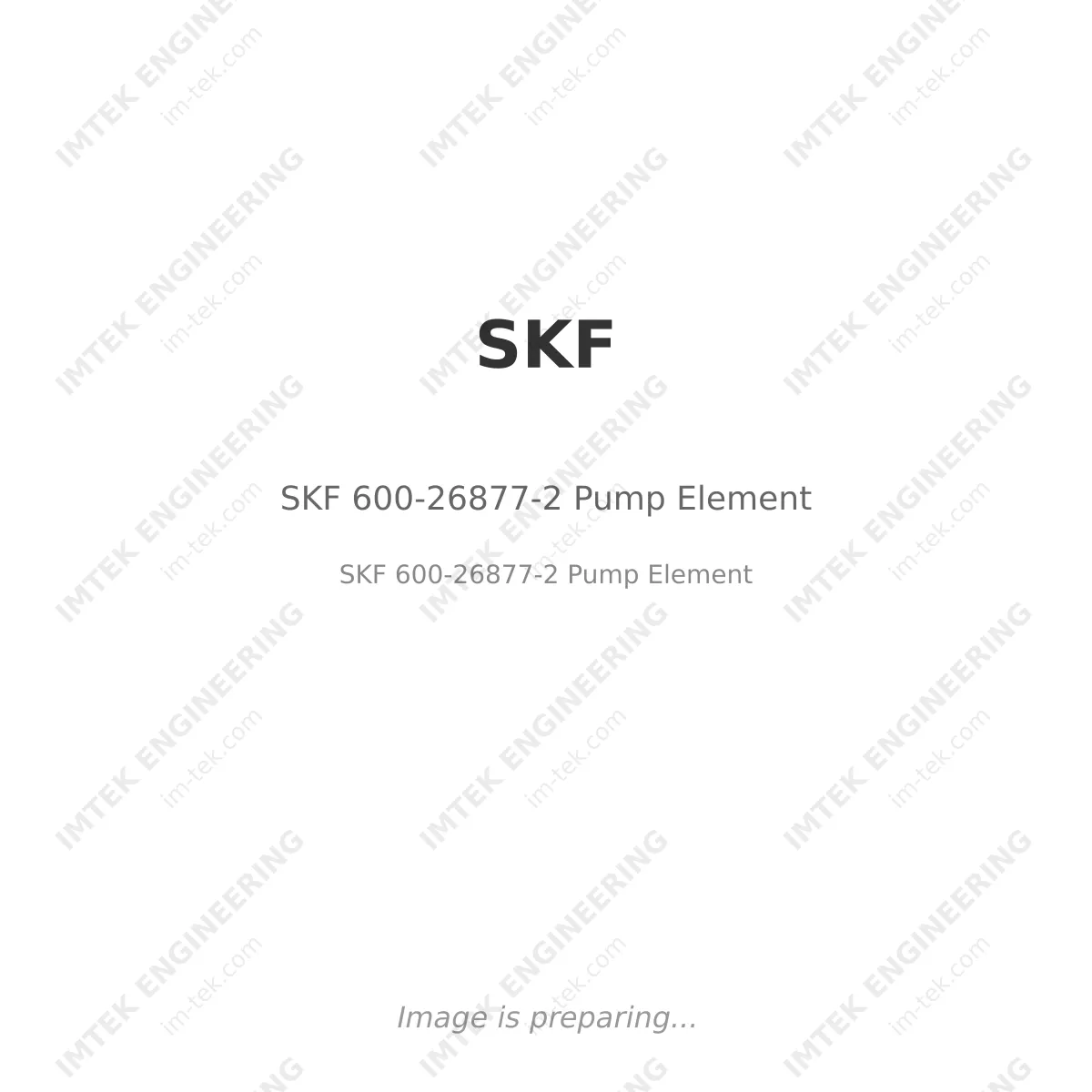 SKF SKF 600-26877-2 Pump Element - SKF 600-26877-2  Pump Element