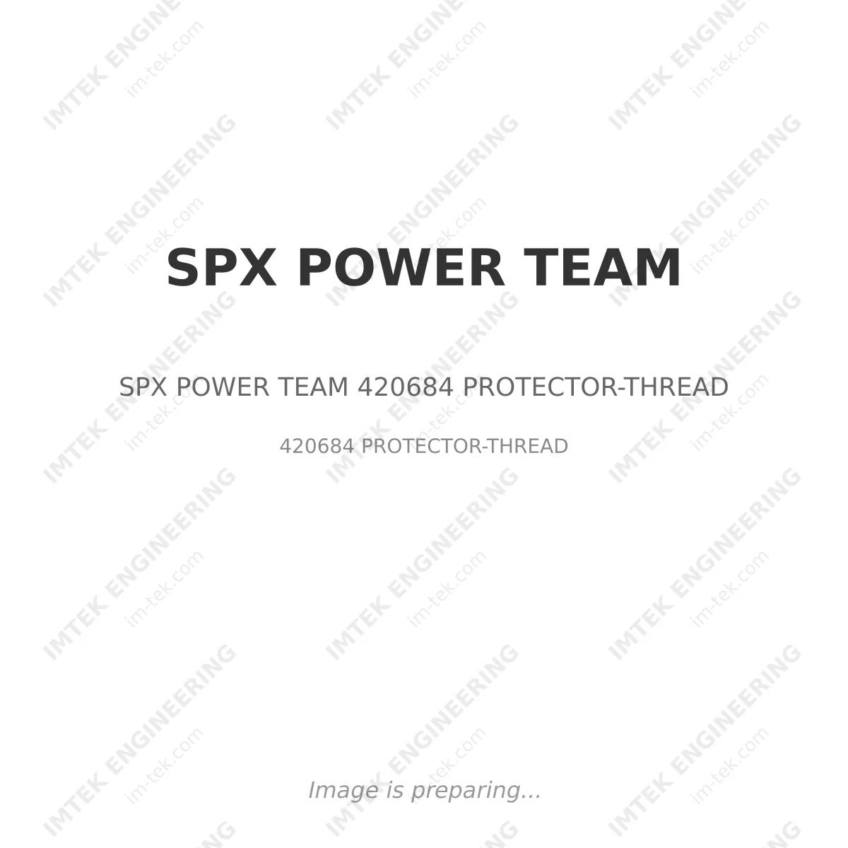 SPX POWER TEAM SPX POWER TEAM 420684 PROTECTOR-THREAD - 420684 PROTECTOR-THREAD