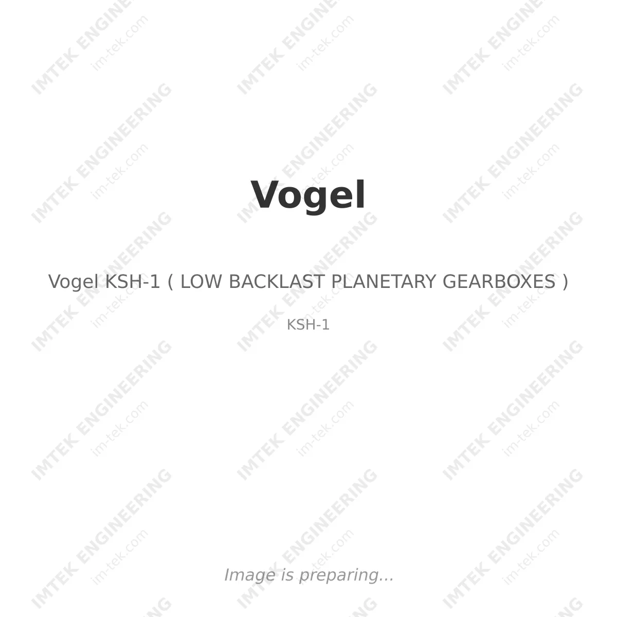 Vogel Vogel KSH-1 ( LOW BACKLAST PLANETARY GEARBOXES ) - KSH-1