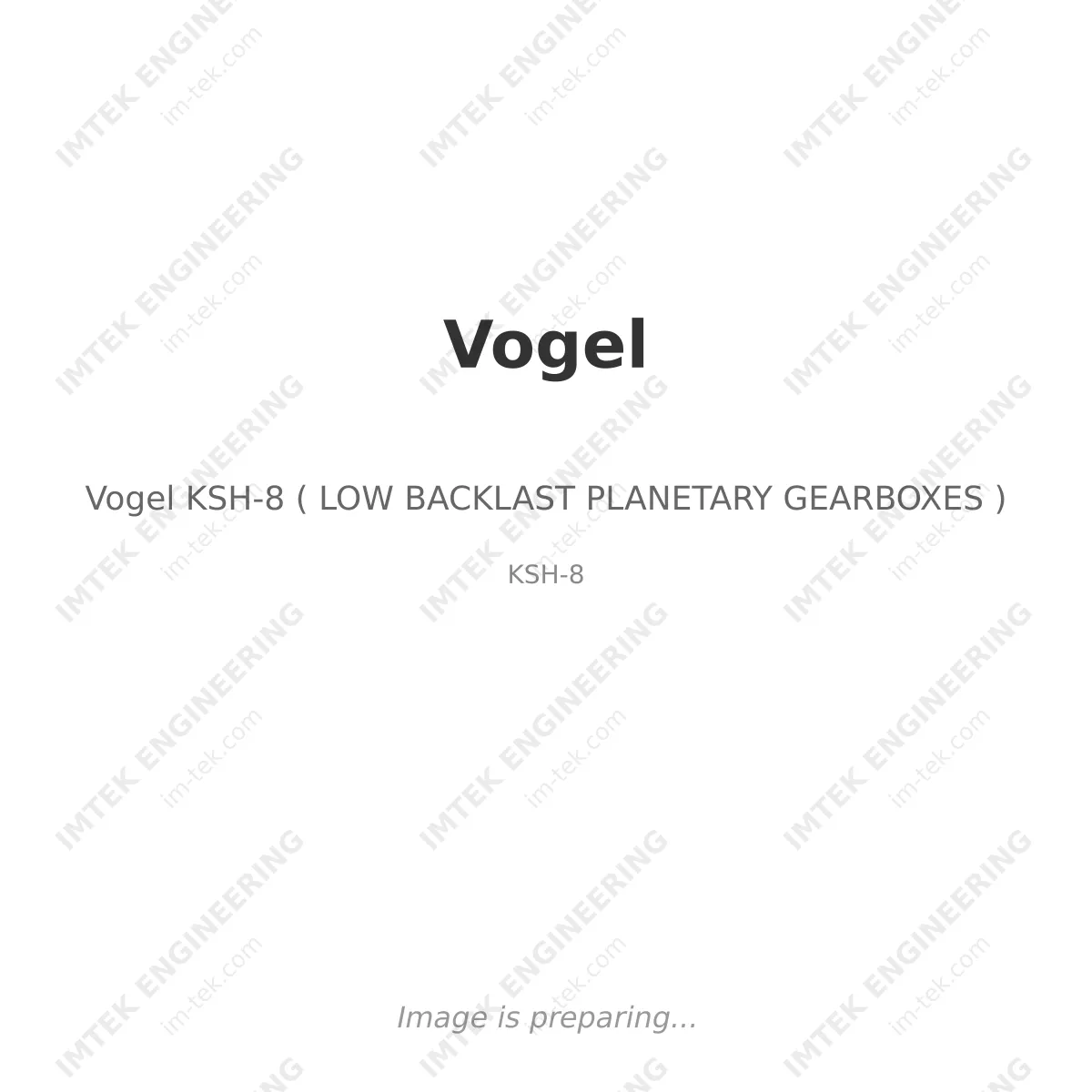 Vogel Vogel KSH-8 ( LOW BACKLAST PLANETARY GEARBOXES ) - KSH-8
