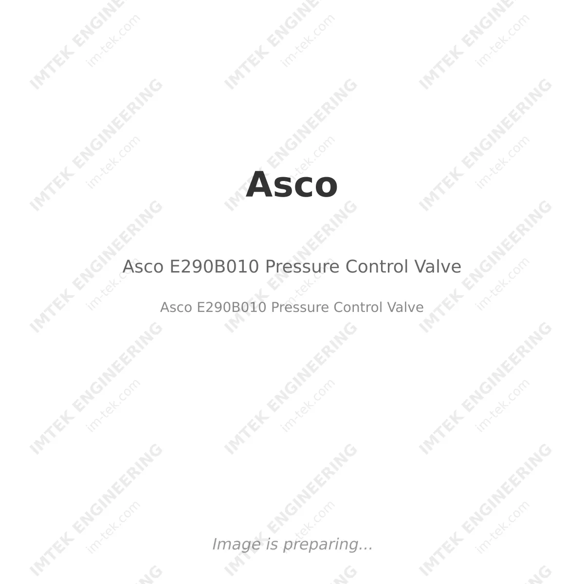Asco Asco E290B010 Pressure Control Valve - Asco E290B010  Pressure Control Valve