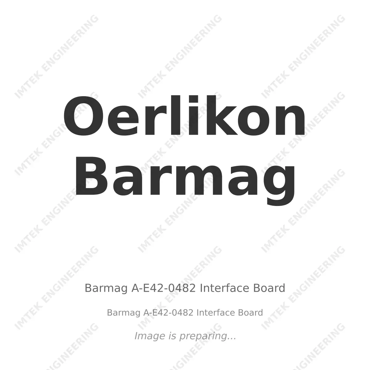 Oerlikon Barmag Barmag A-E42-0482 Interface Board - Barmag A-E42-0482 Interface Board