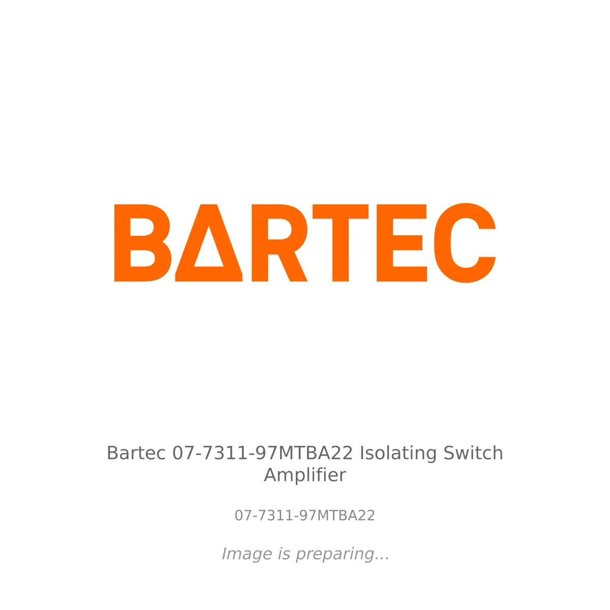 Bartec Bartec 07-7311-97MTBA22 Isolating Switch Amplifier - 07-7311-97MTBA22