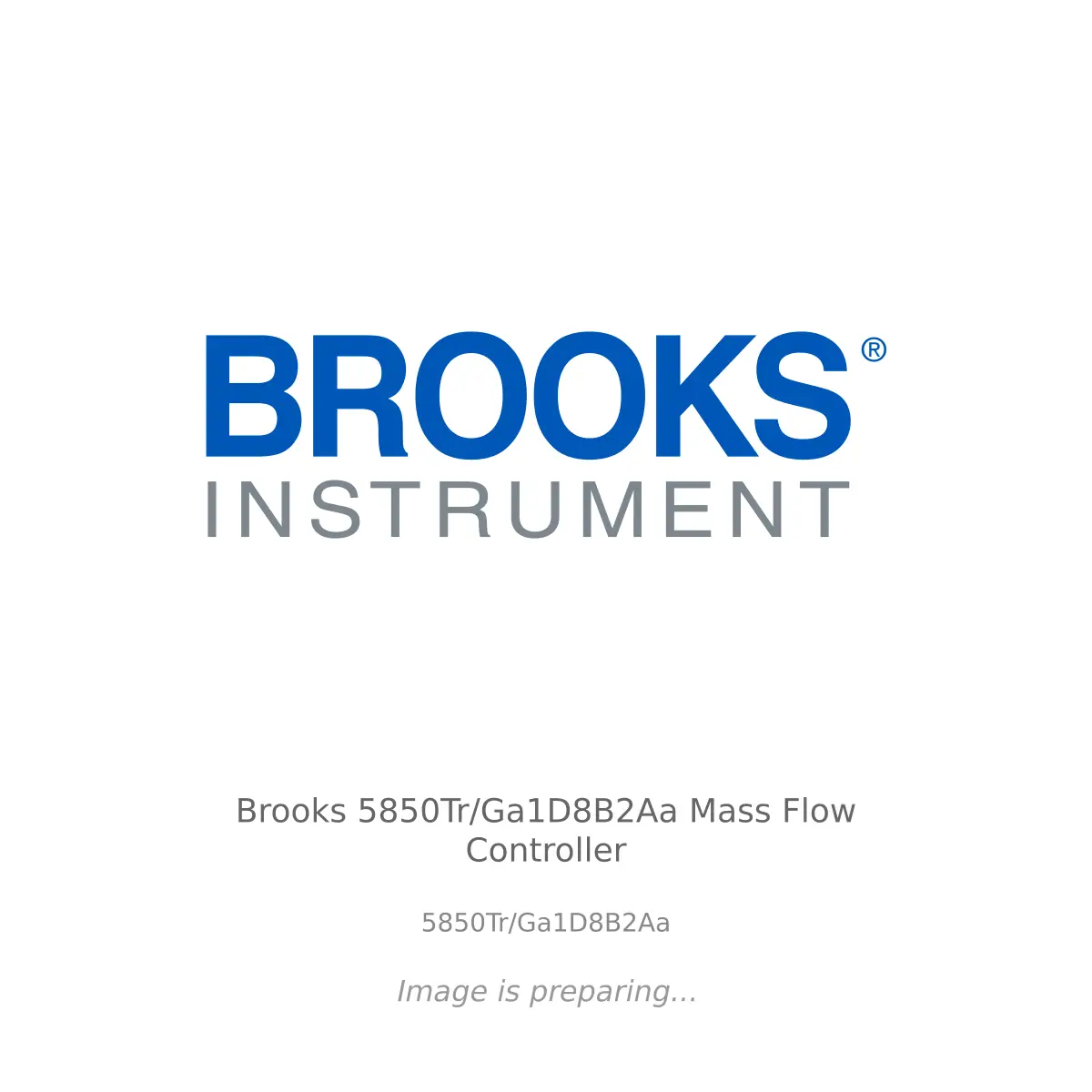 Brooks Instrument Brooks 5850Tr/Ga1D8B2Aa Mass Flow Controller - 5850Tr/Ga1D8B2Aa
