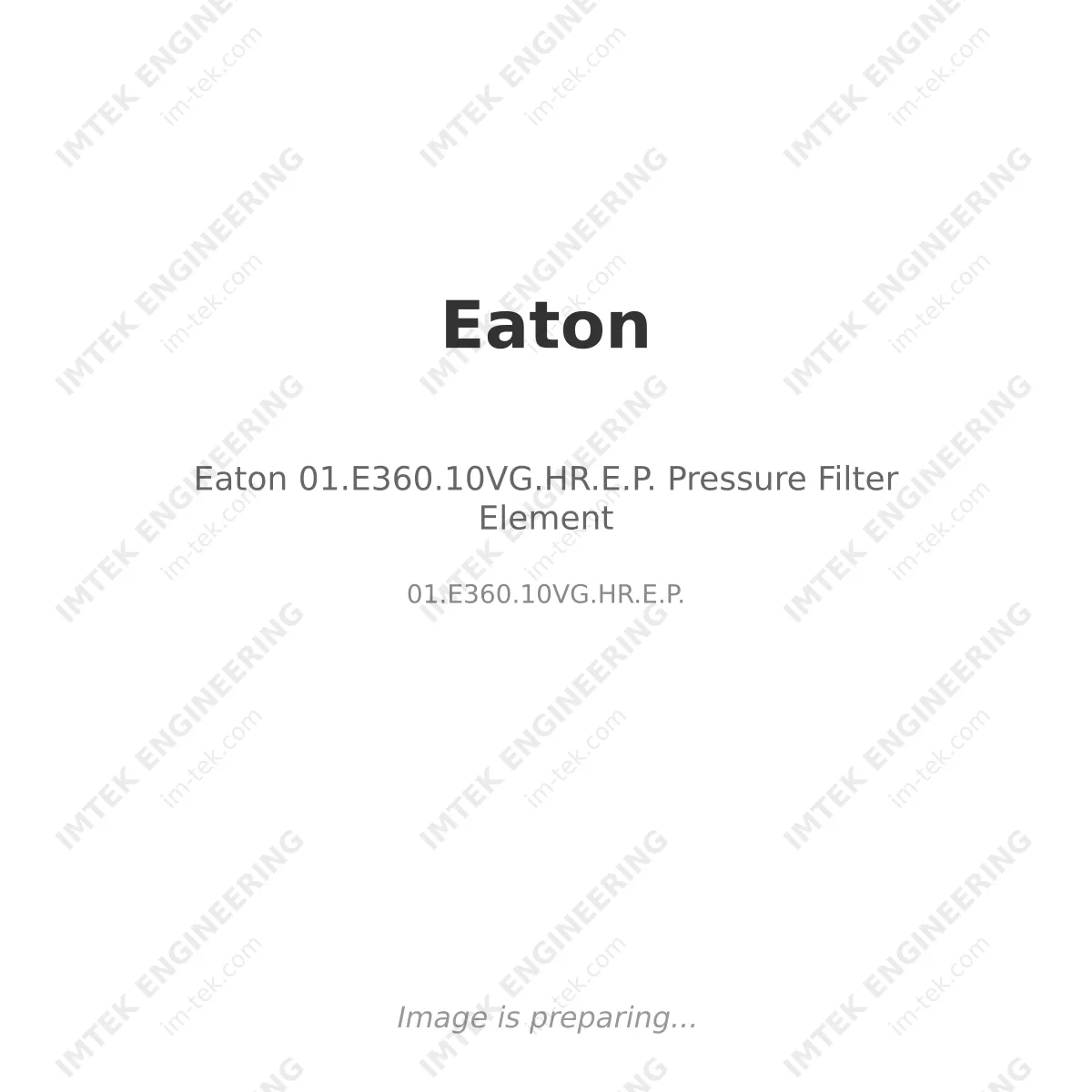 Eaton Eaton 01.E360.10VG.HR.E.P. Pressure Filter Element - 01.E360.10VG.HR.E.P.