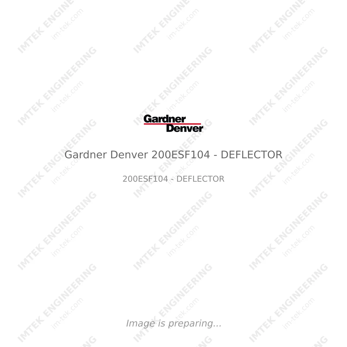 Gardner Denver Gardner Denver 200ESF104 - DEFLECTOR - 200ESF104 - DEFLECTOR