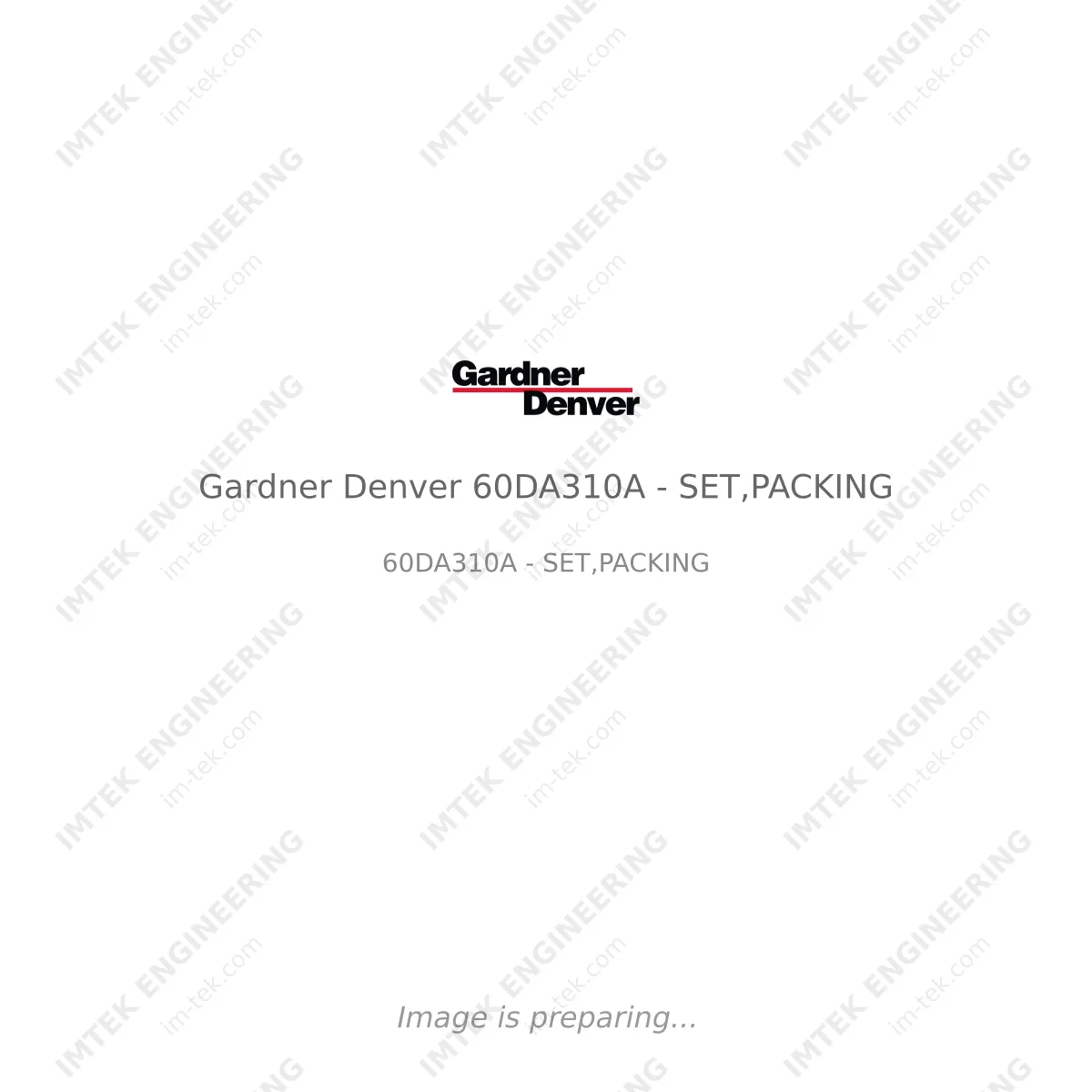 Gardner Denver Gardner Denver 60DA310A - SET,PACKING - 60DA310A - SET,PACKING