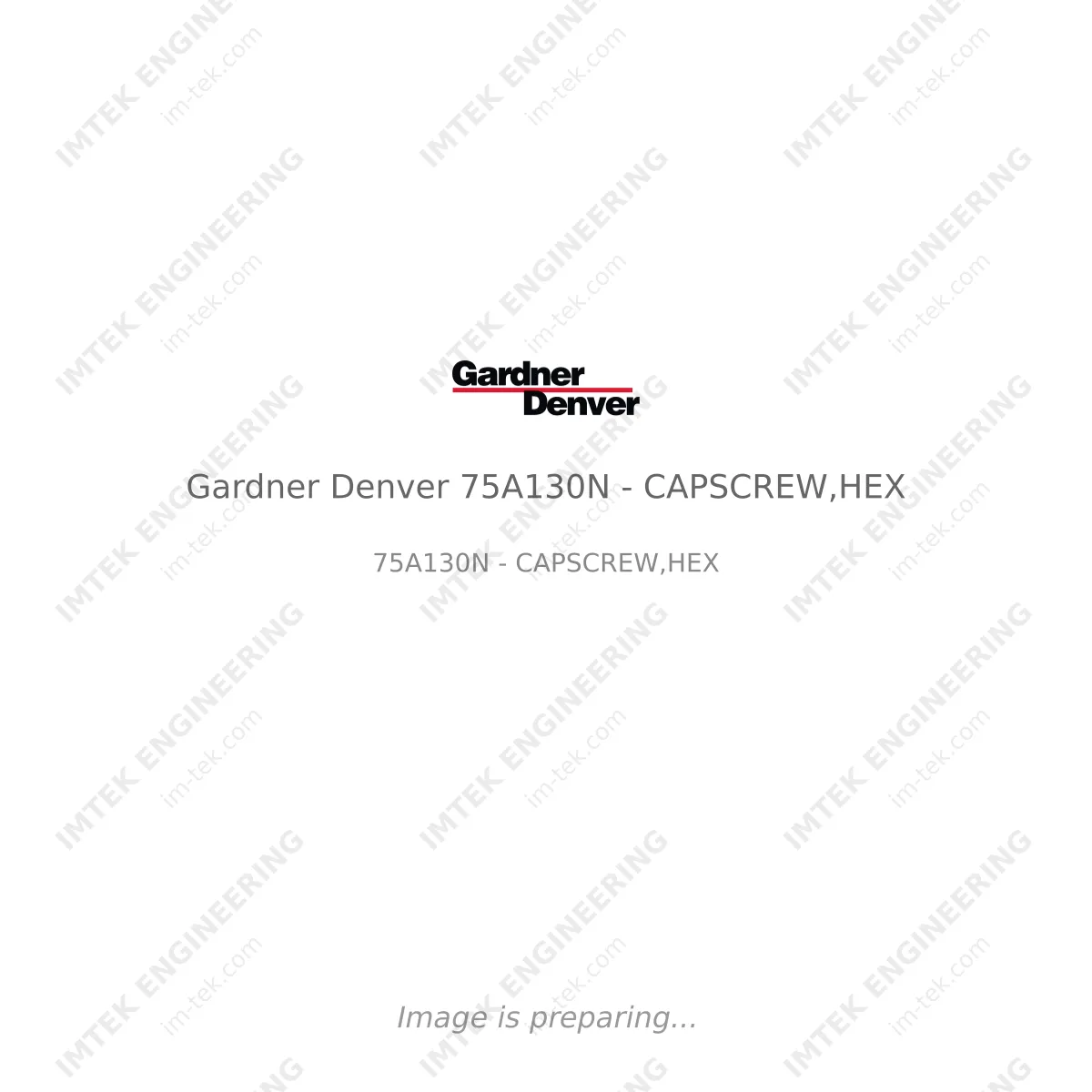 Gardner Denver Gardner Denver 75A130N - CAPSCREW,HEX - 75A130N - CAPSCREW,HEX
