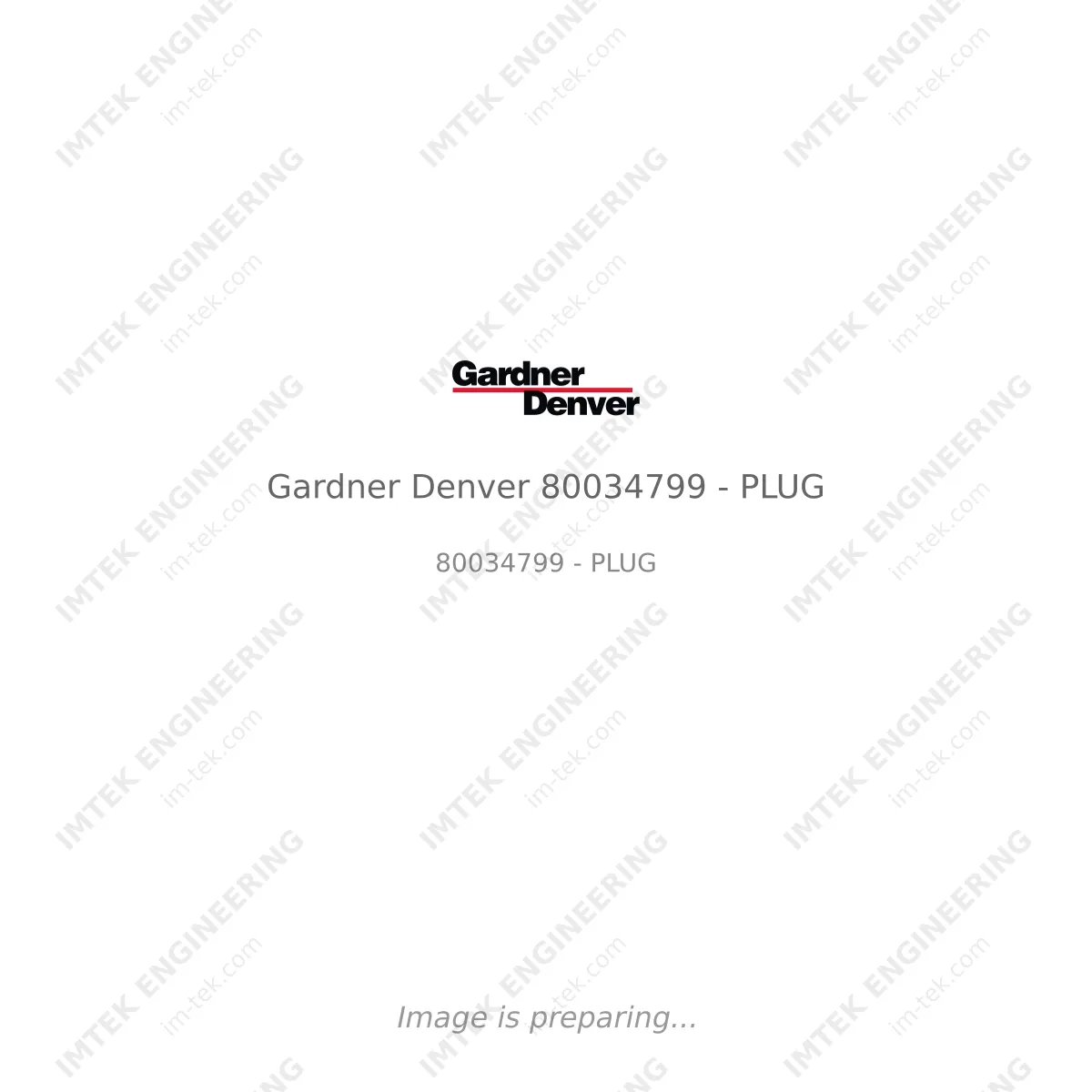 Gardner Denver Gardner Denver 80034799 - PLUG - 80034799 - PLUG