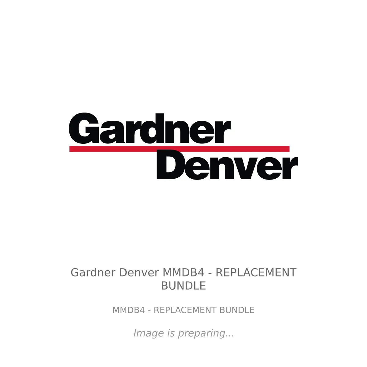 Gardner Denver Gardner Denver MMDB4 - REPLACEMENT BUNDLE - MMDB4 - REPLACEMENT BUNDLE