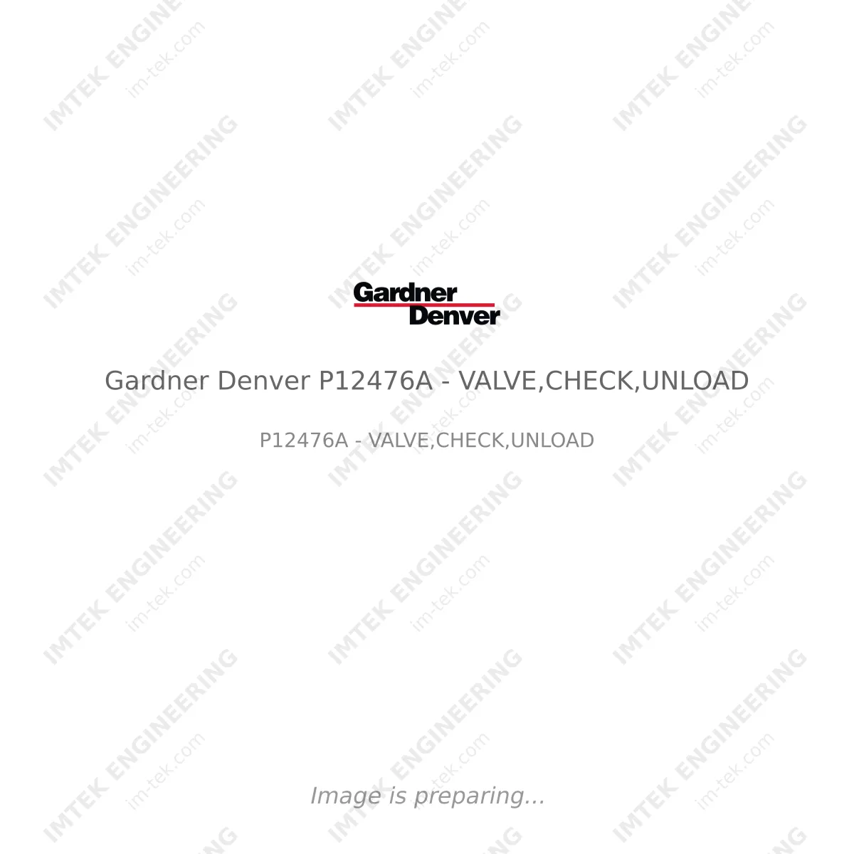 Gardner Denver Gardner Denver P12476A - VALVE,CHECK,UNLOAD - P12476A - VALVE,CHECK,UNLOAD