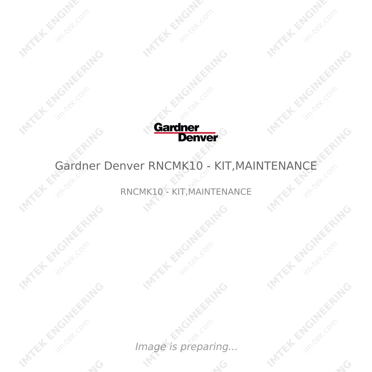 Gardner Denver Gardner Denver RNCMK10 - KIT,MAINTENANCE - RNCMK10 - KIT,MAINTENANCE