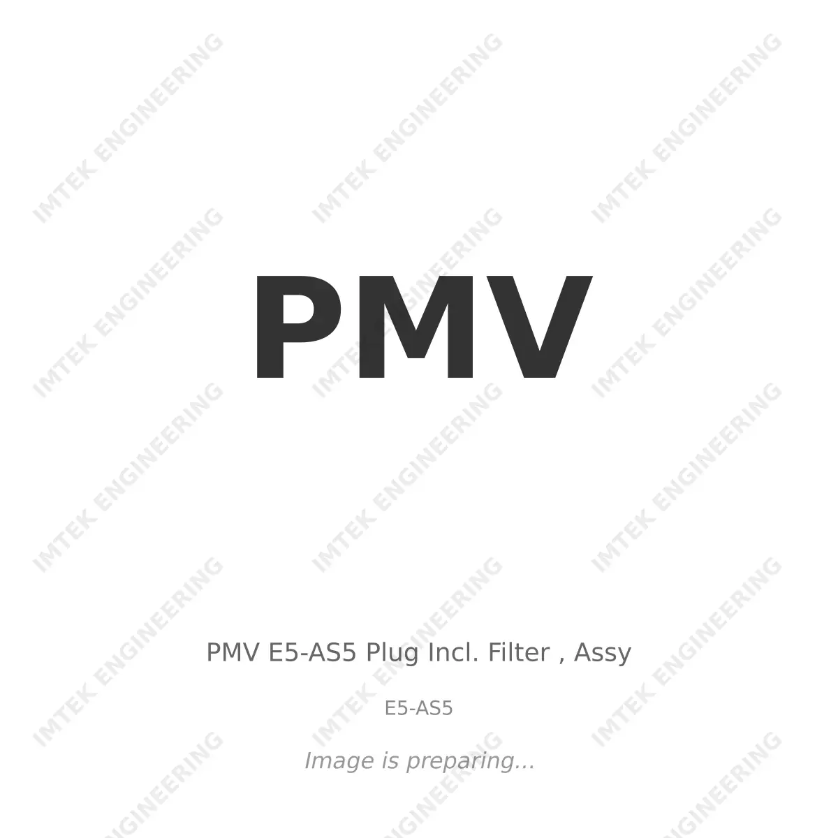 PMV PMV E5-AS5 Plug Incl. Filter , Assy - E5-AS5